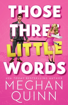 Those Three Little Words - Quinn, Meghan