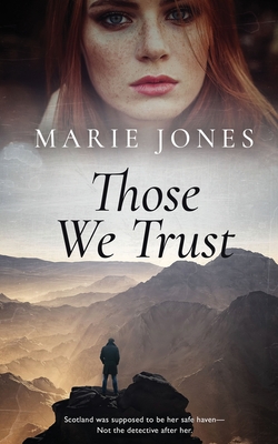 Those We Trust - Jones, Marie