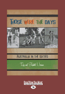Those were the Days: Australia in the Sixties