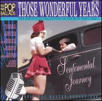 Those Wonderful Years: Sentimental Journey 1930's & 1940's - Various Artists