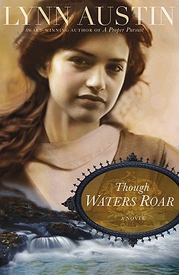 Though Waters Roar - Austin, Lynn