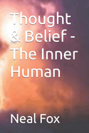 Thought & Belief - The Inner Human