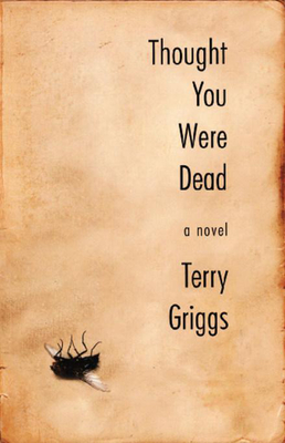 Thought You Were Dead - Griggs, Terry