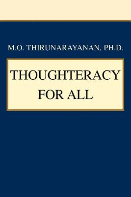 Thoughteracy for All - Thirunarayanan, M O, Dr.