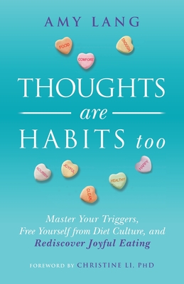 Thoughts Are Habits Too - Lang, Amy