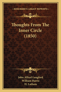 Thoughts From The Inner Circle (1850)