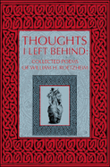Thoughts I Left Behind: Collected Poems of William Roetzheim