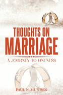 Thoughts on Marriage: A Journey to Oneness