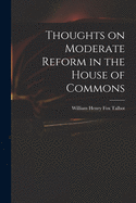 Thoughts on Moderate Reform in the House of Commons