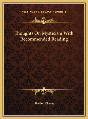 Thoughts on Mysticism with Recommended Reading - Cheney, Sheldon