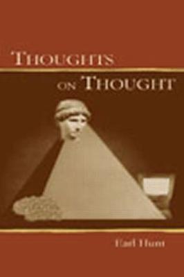 Thoughts on Thought - Hunt, Earl