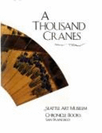 Thousand Cranes - Marquand, Books Inc, and Seattle Art Museum, and Chronicle Books