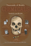 Thousands of Deadly Chemicals: Smoking and Health - Hunter, David