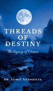 Threads of Destiny: The Legacy of Varna