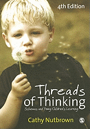 Threads of Thinking: Schemas and Young Childrens Learning