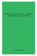 Threads of Tradition: A Journey through Hausa History