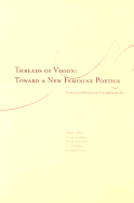 Threads of Vision: Toward a New Feminine Poetics