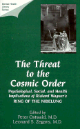 Threat to the Cosmic Order