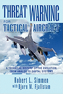 Threat Warning for Tactical Aircraft