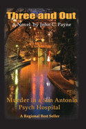 Three and Out: Murder in a San Antonio Psych Hospital