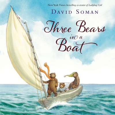 Three Bears in a Boat - Soman, David