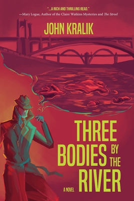 Three Bodies by the River - Kralik, John