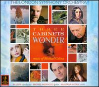Three Cabinets Of Wonder: Music of Michael Colina - Anastasia Khitruk (violin); Michael Andriaccio (guitar); London Symphony Orchestra; Ira Levin (conductor)