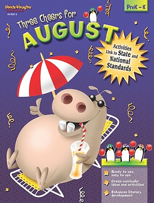 Three Cheers for August: Prek-K - Fetty, Margaret, and Jasinski, Diane