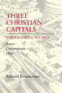 Three Christian Capitals: Topography and Politics