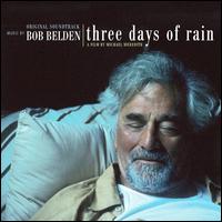 Three Days of Rain - Bob Belden