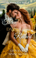 Three Days to Be Ruined: A Victorian Historical Romance