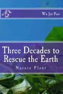 Three decades to rescue the Earthe: Nature Plant