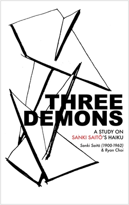 Three Demons - Sait , Sanki, and Choi, Ryan (Translated by)