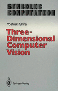 Three-Dimensional Computer Vision - Shirai, Yoshiaki