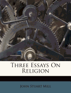 Three Essays on Religion