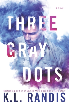 Three Gray Dots - Randis, K L