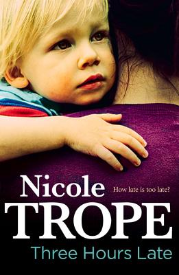 Three Hours Late - Trope, Nicole