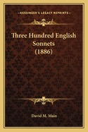 Three Hundred English Sonnets (1886)