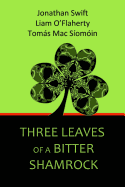Three Leaves of a Bitter Shamrock