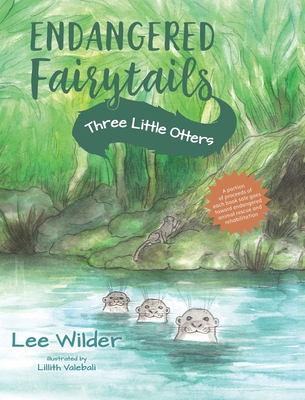 Three Little Otters: A Classic Retelling of The Story of the Three Little Pigs - Wilder, Lee, and Jacobs, Joseph (Original Author)