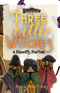 Three Little Witches: A Steampotts Storytime