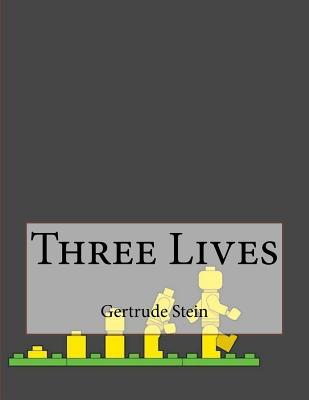 Three Lives - Stein, Gertrude, Ms.