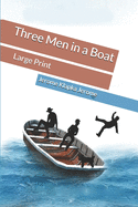 Three Men in a Boat: Large Print