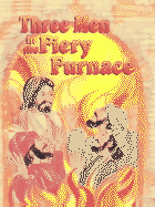 Three Men in the Fiery Furnace