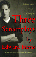 Three Screenplays by Edward Burns