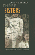Three Sisters: A New Version by Susan Coyne