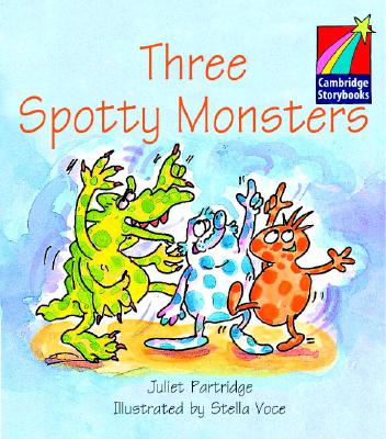 Three Spotty Monsters Level 1 ELT Edition - Brown, Richard, PhD (Editor), and Ruttle, Kate (Editor), and Glasberg, Jean (Consultant editor)