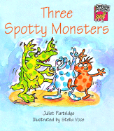 Three Spotty Monsters