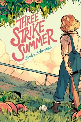 Three Strike Summer - Schrempp, Skyler