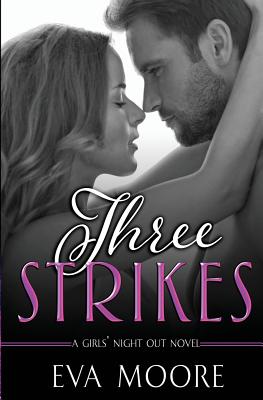 Three Strikes - Moore, Eva